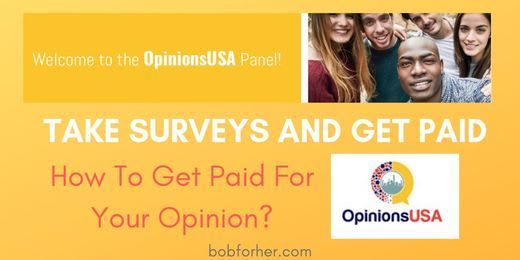 Opinions USA Surveys. How To Get Paid For Your Opinion?