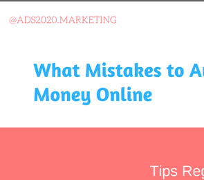 DONT Make These Mistakes While Earning Money Online