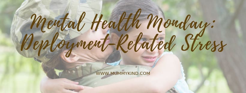Mental Health Monday: Deployment-Related Depression and Anxiety