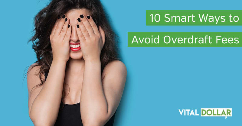 10 Smart Ways to Avoid Overdraft Fees