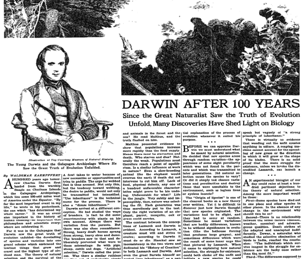 Charles Darwin was born on this day in 1809. On the hundredth anniversary of his ship's arrival in the Galapagos, The Times wrote: "Biology has undoubtedly expanded since the Beagle made her famous voyage."