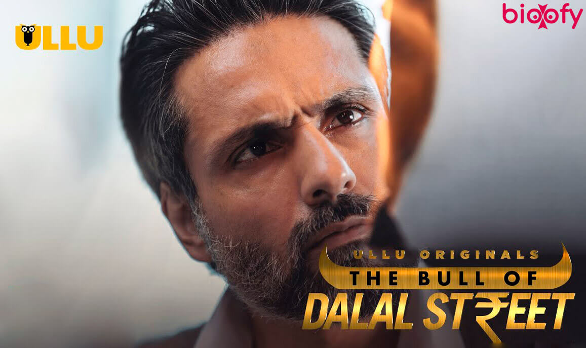 (Ullu) The Bull Of Dalal Street Cast & Crew, Roles 2020