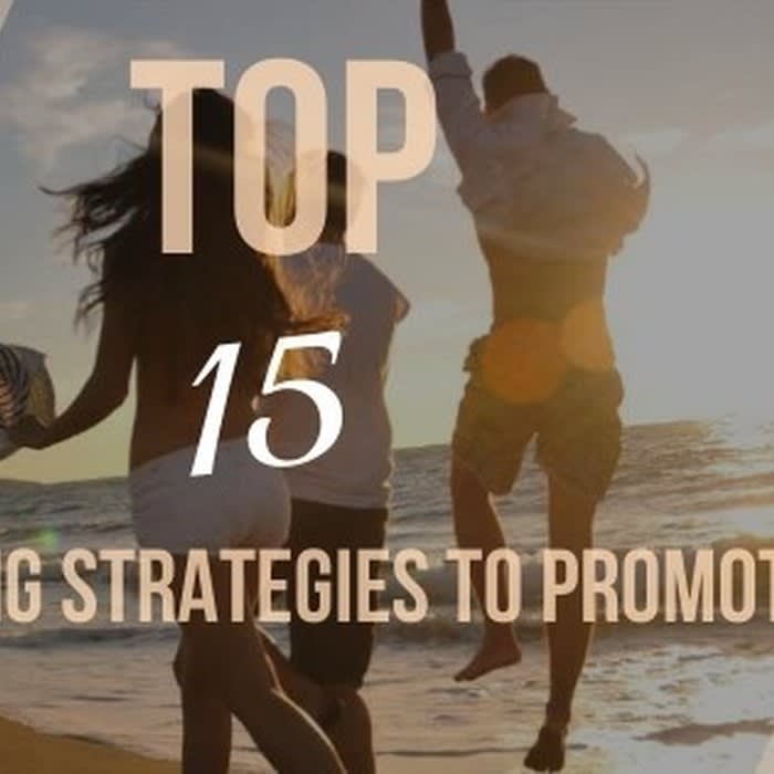 Top 15 Proven Marketing Strategies To Promote Your Blog