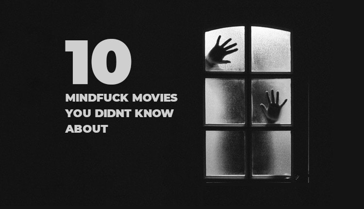 10 Mindfuck Movies You Might Not Know About