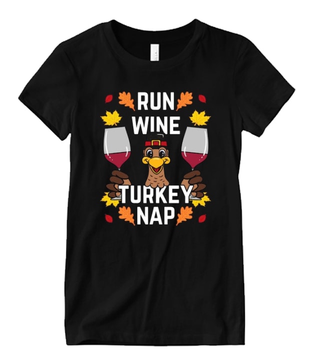 Run Wine Turkey Nap Matching T Shirt