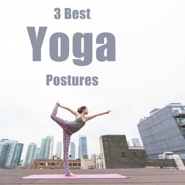 3 Best Yoga Postures and Their Variations