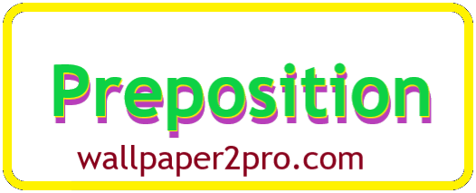Preposition -basic in hindi - Wallpaper2pro-Study Preposition -basic in hindi