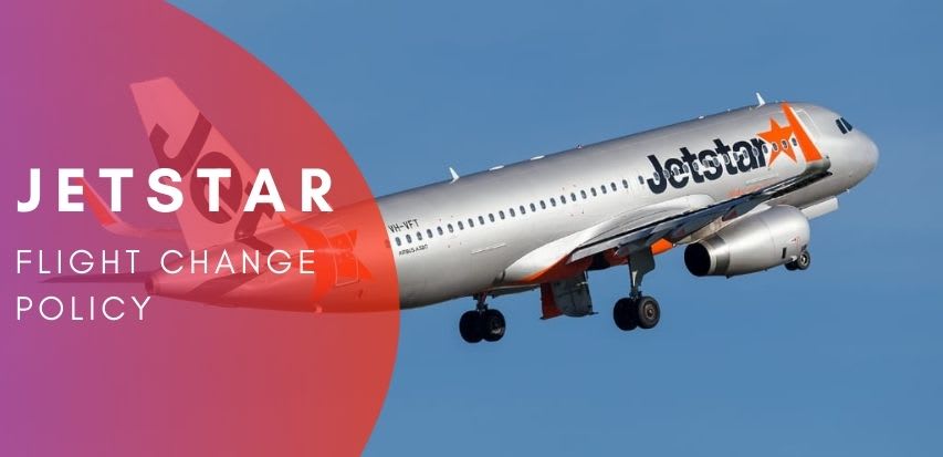 Jetstar Flight Change Policy, Change Flight Fee, Same Day