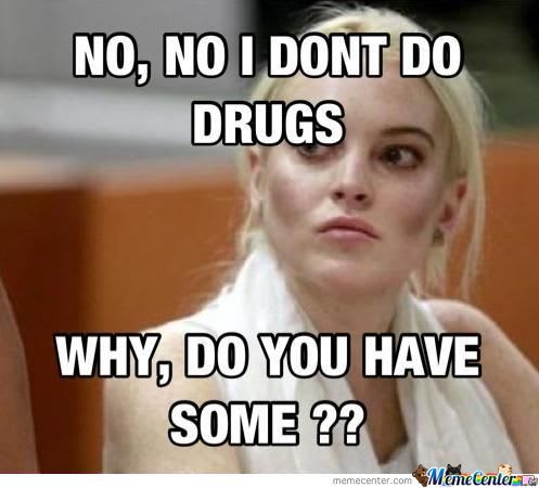 51 Very Funny Drugs Memes Graphics, Images & PIctures