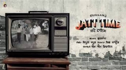Download Jatt Time by Gursanj MP3 Song in High Quality