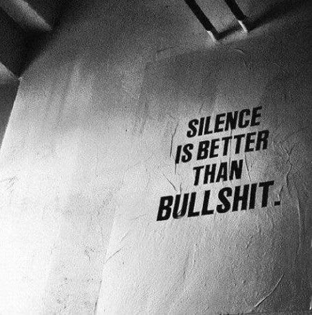 silence. | Silence is better, Words, Wise words