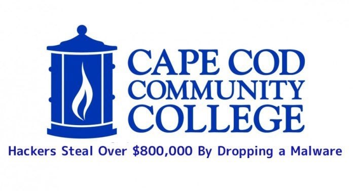Hackers Steal Over $800,000 By Dropping a Malware On Cod Community College Computer Systems