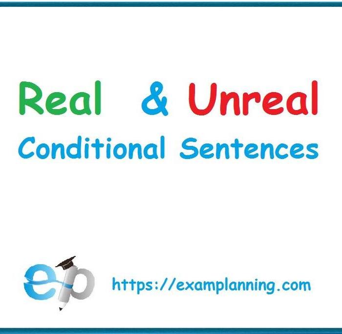 Real an Unreal Conditional Sentences