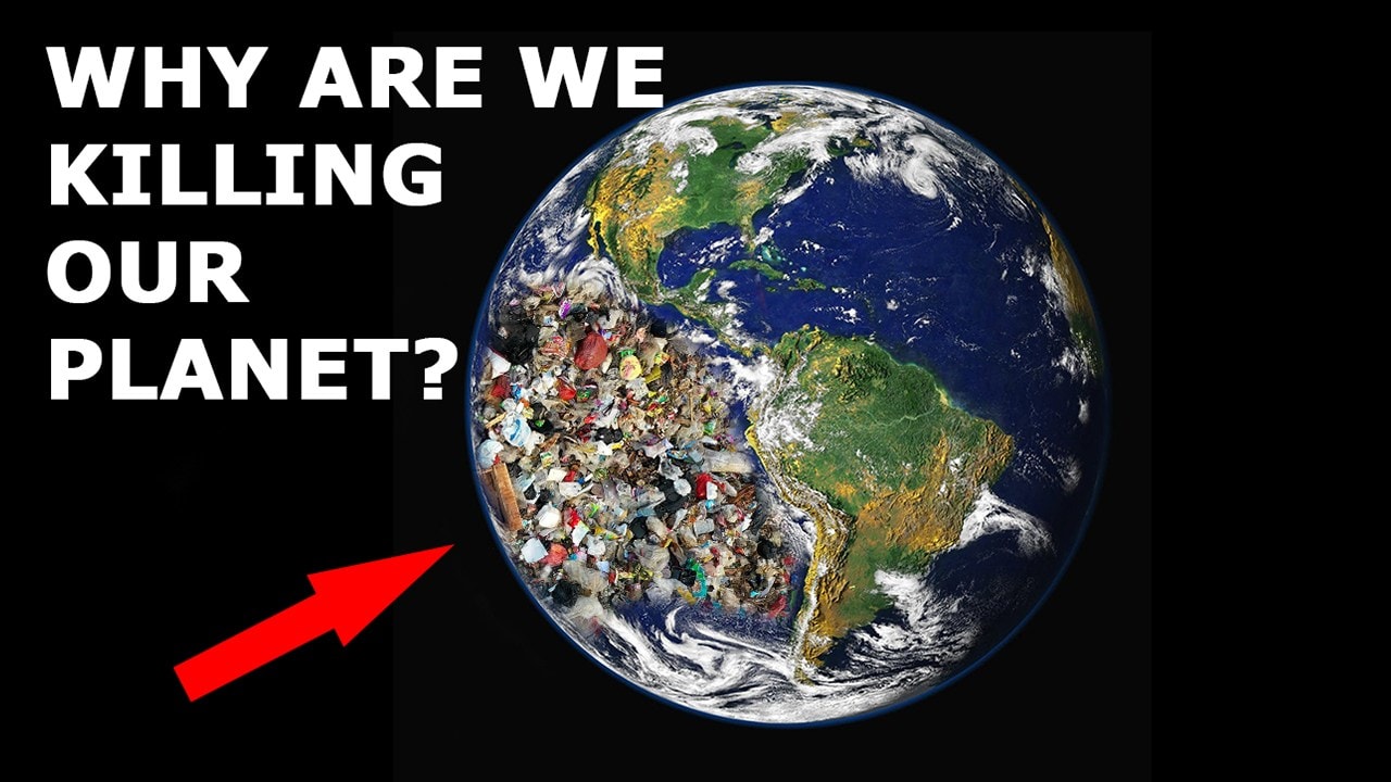 Who is Killing our Planet Earth? Plastic or We? Have you ever wondered?