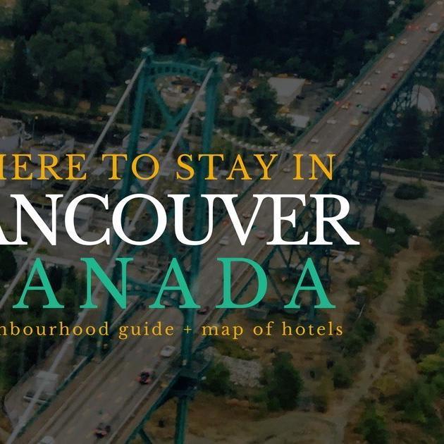 Vancouver Neighbourhood Guide for Travelers