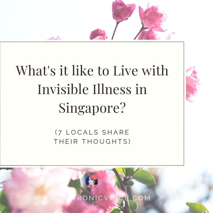 What's it Like to Live with Invisible Illness in Singapore? (7 Locals Share Their Thoughts)