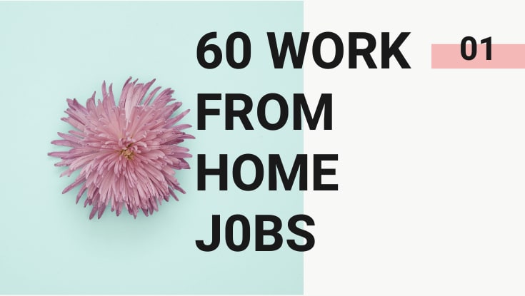 60 WORK FROM HOME JOBS PERFECT FOR HOME MOMS.