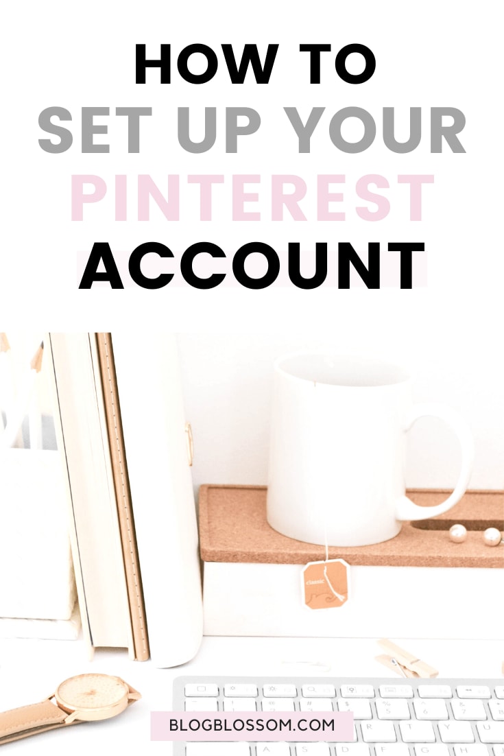 A Beginner's Guide To Pinterest: How To Set Up & Optimize Your Pinterest Account