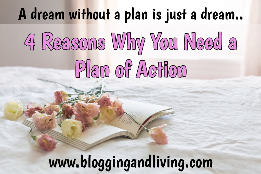 4 Reasons Why You Need a Plan of Action