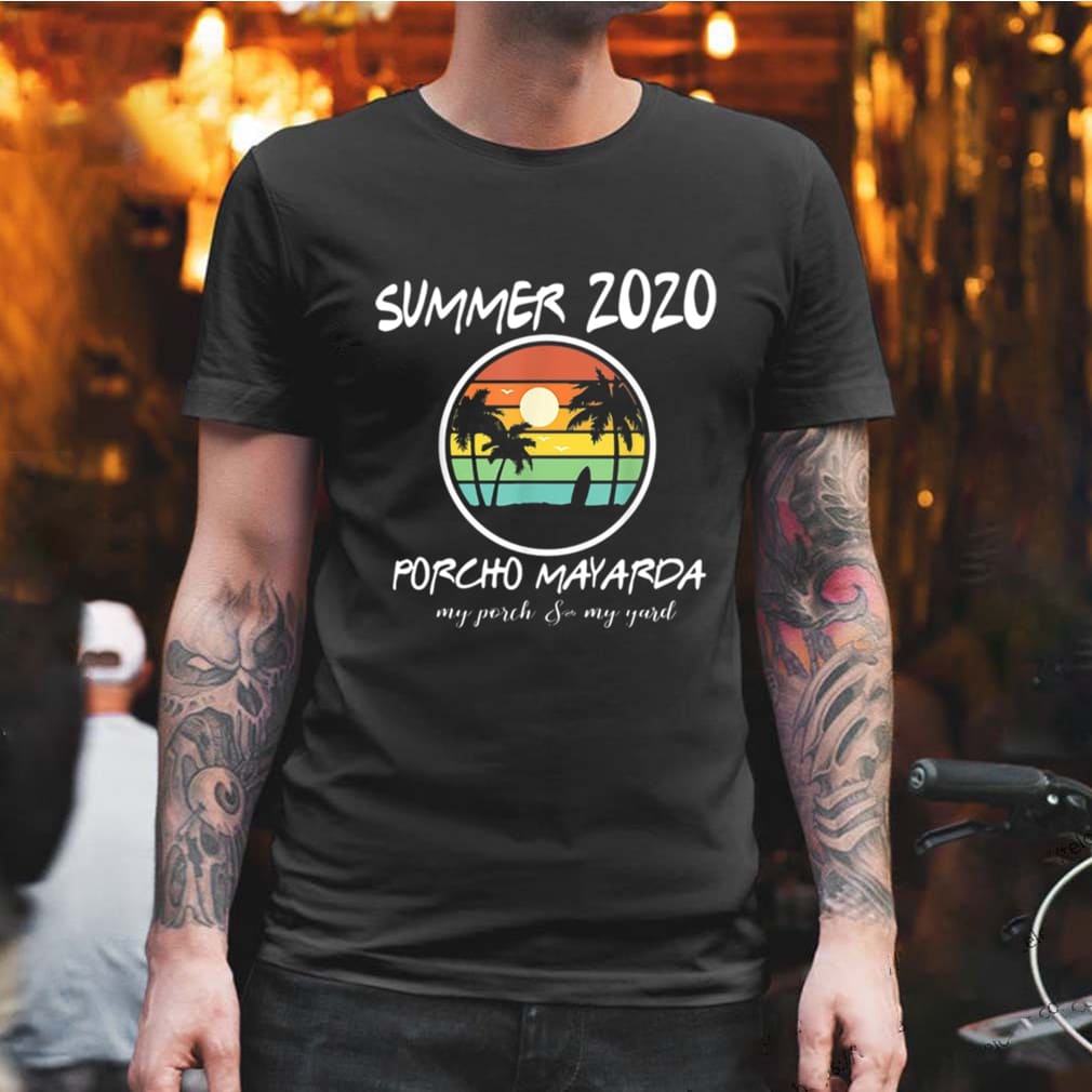 Summer 2020 Porcho Myarda Staycation Quarantine Vintage shirt, Hoodie