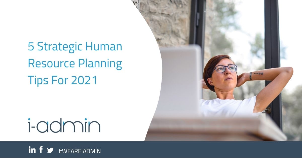 5 Strategic Human Resource Planning Tips For 2021