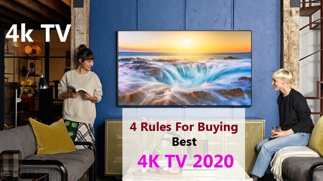 4 Rules For Buying TOP 5 Best 4K TV 2020
