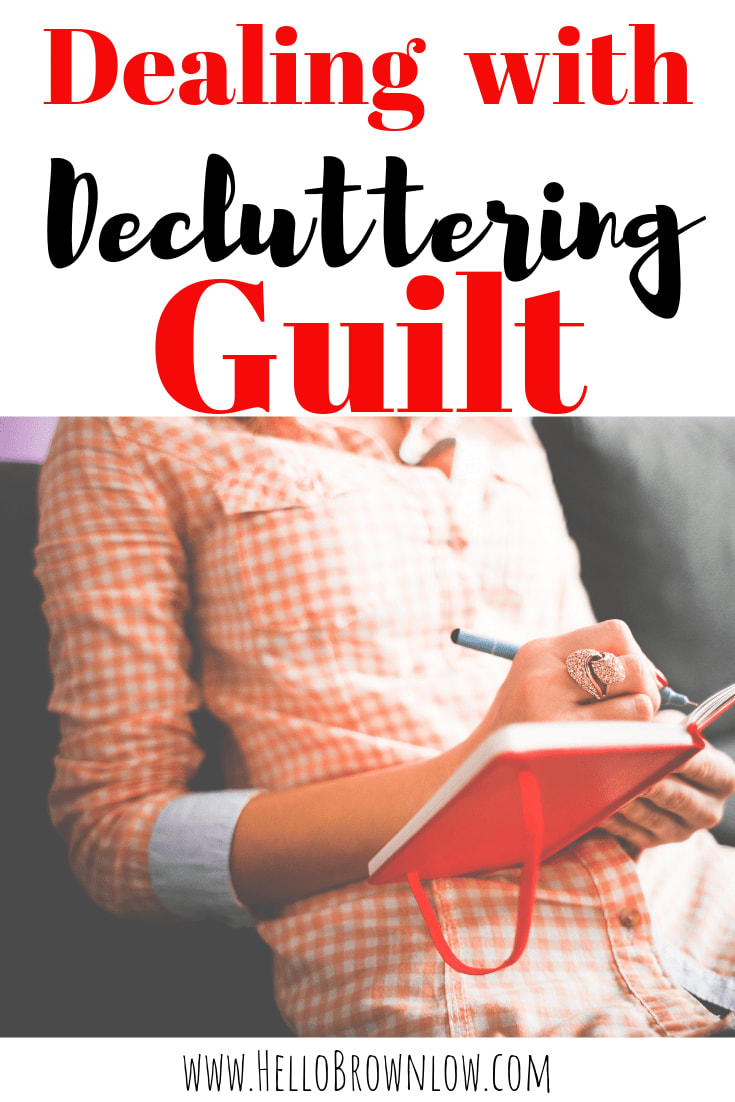 Dealing with Decluttering Guilt