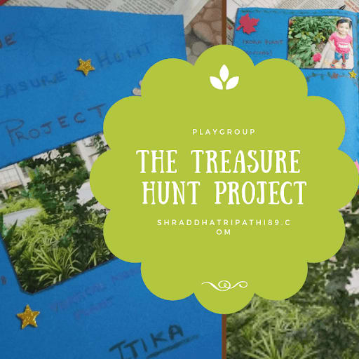 QUIRKY WOMAN SHRADDHA TRIPATHI: First Treasure Hunt Project with plants