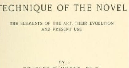 The technique of the novel PDF book (1908 ) by Charles Horne ; the elements of the art, their evolution and present use
