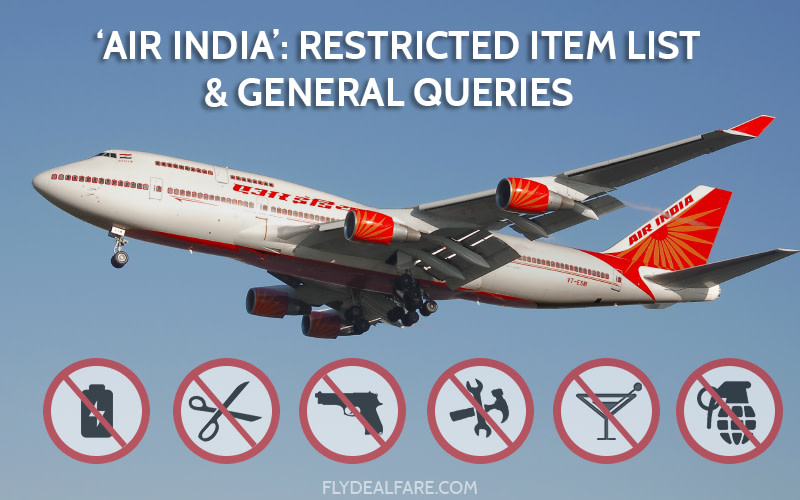AIR INDIA Restricted Item List And Other Major Queries