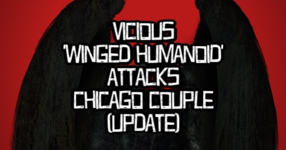 Vicious 'Winged Humanoid' Attacks Chicago Couple (Update)
