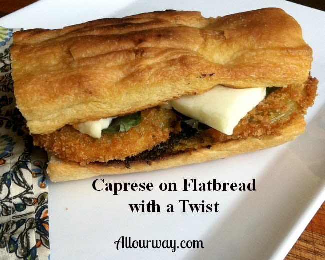 Caprese Flatbread Sandwich With A Twist