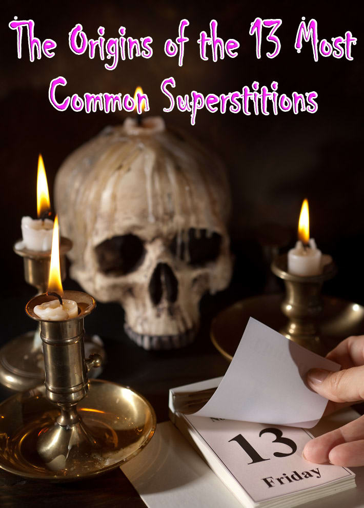 The Origins of the 13 Most Common Superstitions - Quiet Corner