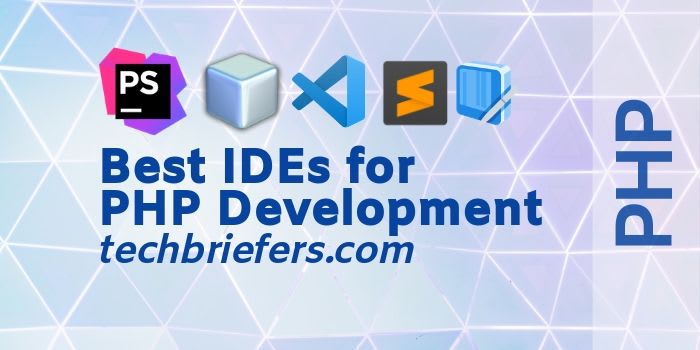 Best PHP IDEs and Top PHP Editors and development tools