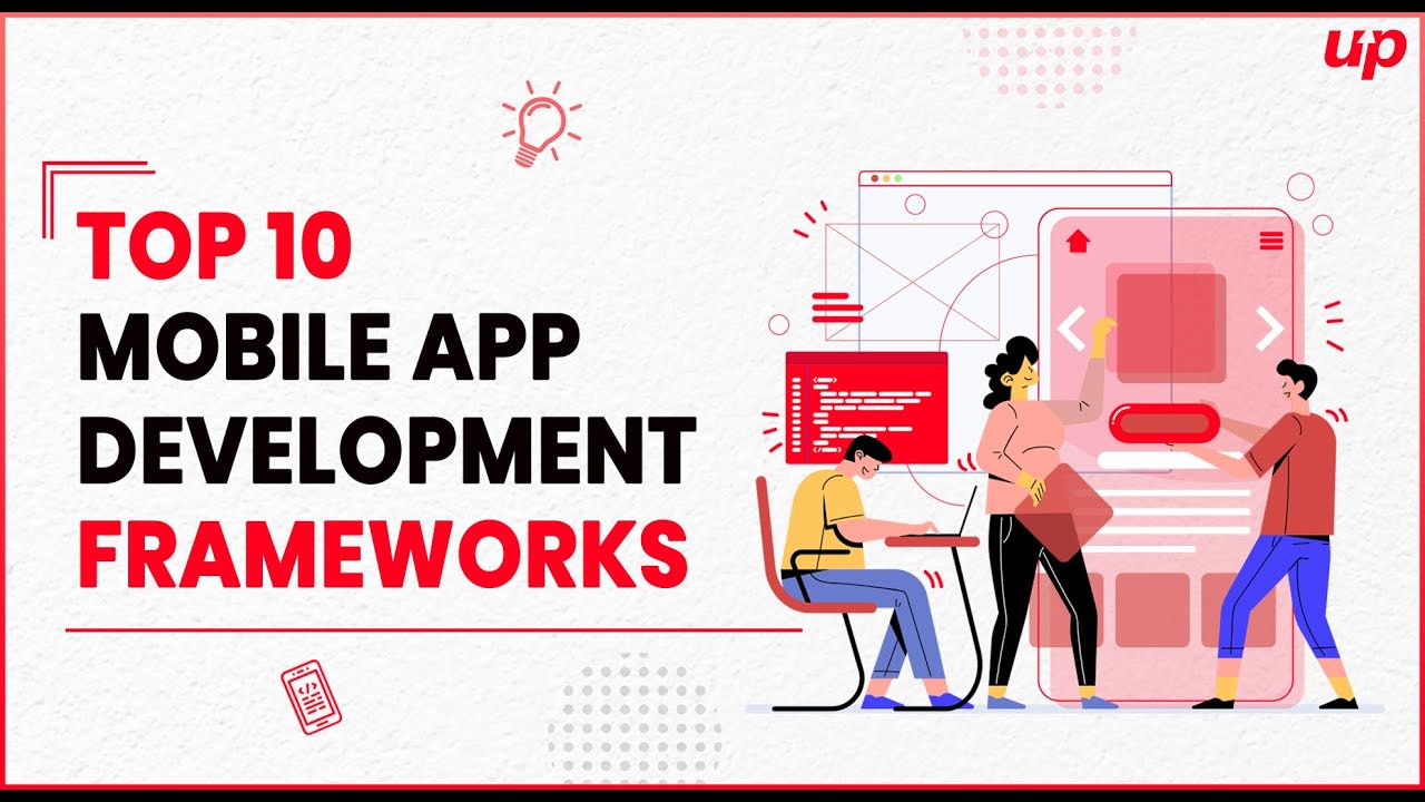 Top 10 Mobile App Development Frameworks (2020)