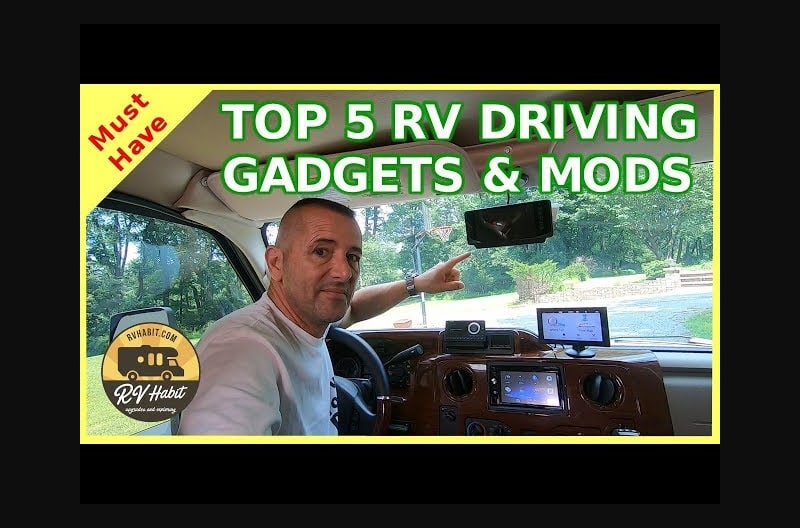 Top 5 Must Have RV Gadgets When Driving an RV and Towing - Tips, Tricks, and Mods