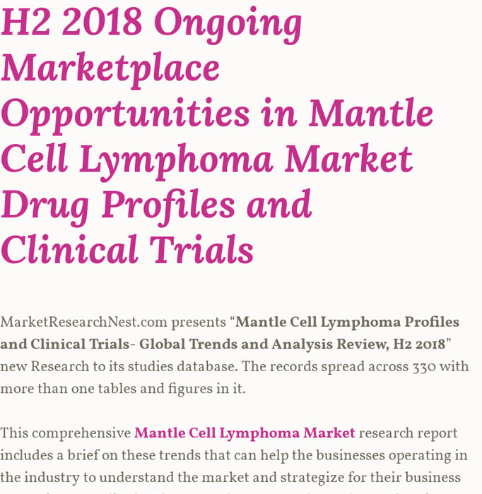 H2 2018 Ongoing Marketplace Opportunities in Mantle Cell Lymphoma Market Drug Profiles and Clinical Trials