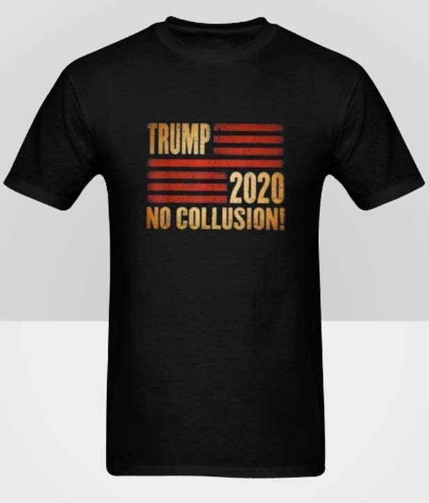 Trump 2020 No Collusion Hot Picks T Shirt