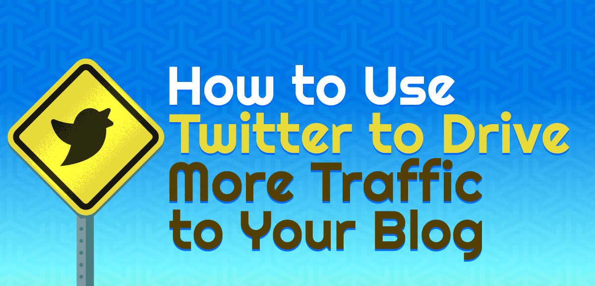 How to use Twitter to drive more traffic to website