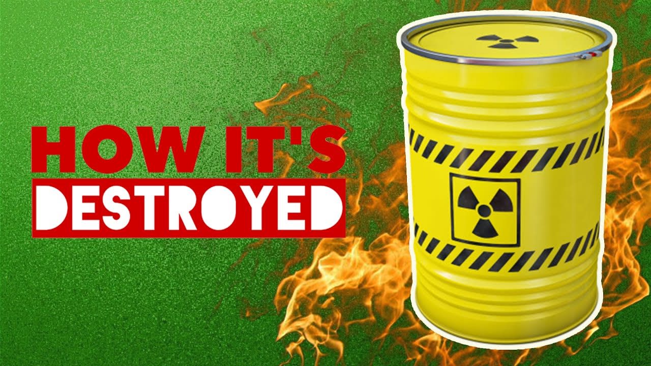 Nuclear Waste - HOW IT'S DESTROYED