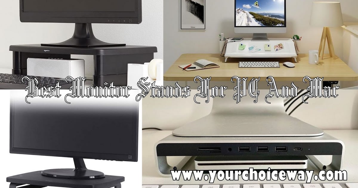 Best Monitor Stands For PC And Mac