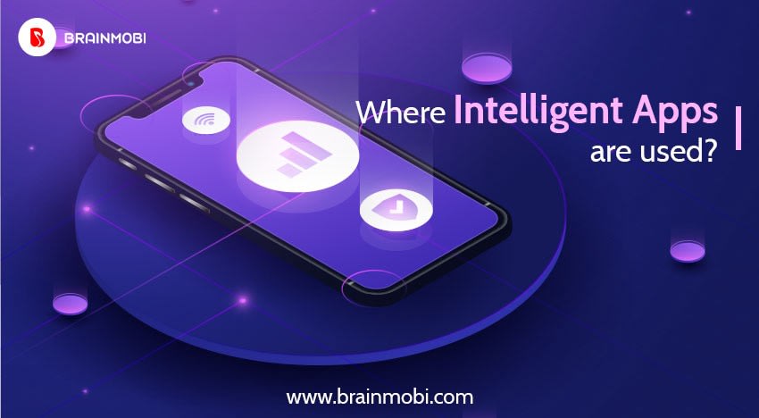 Major use of Intelligent Apps and its features