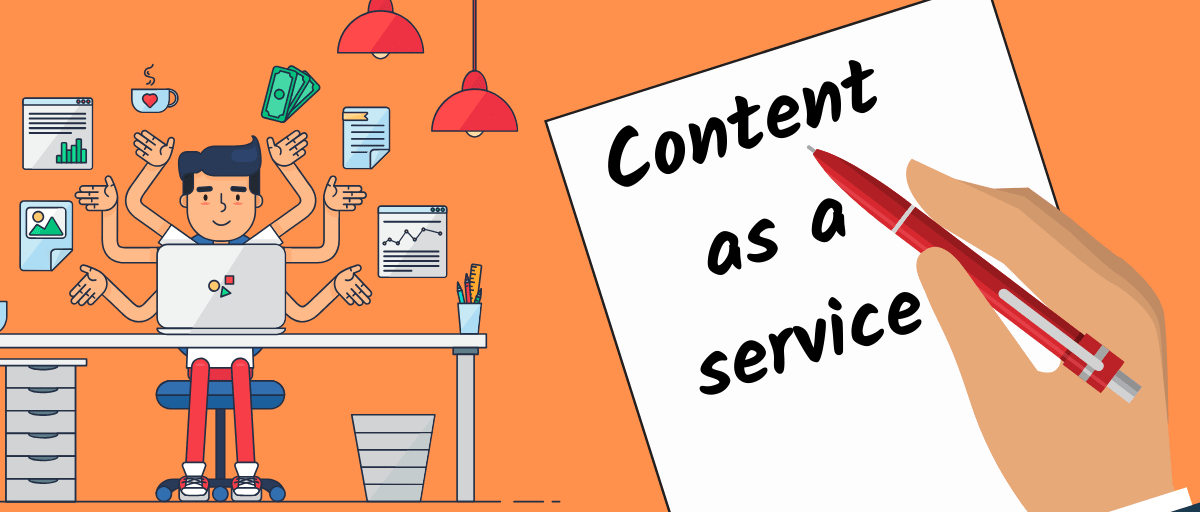 Content as a Service: Your Guide to the What, Why, and How