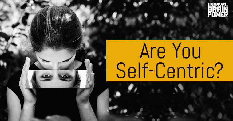 Are You Self-Centric?