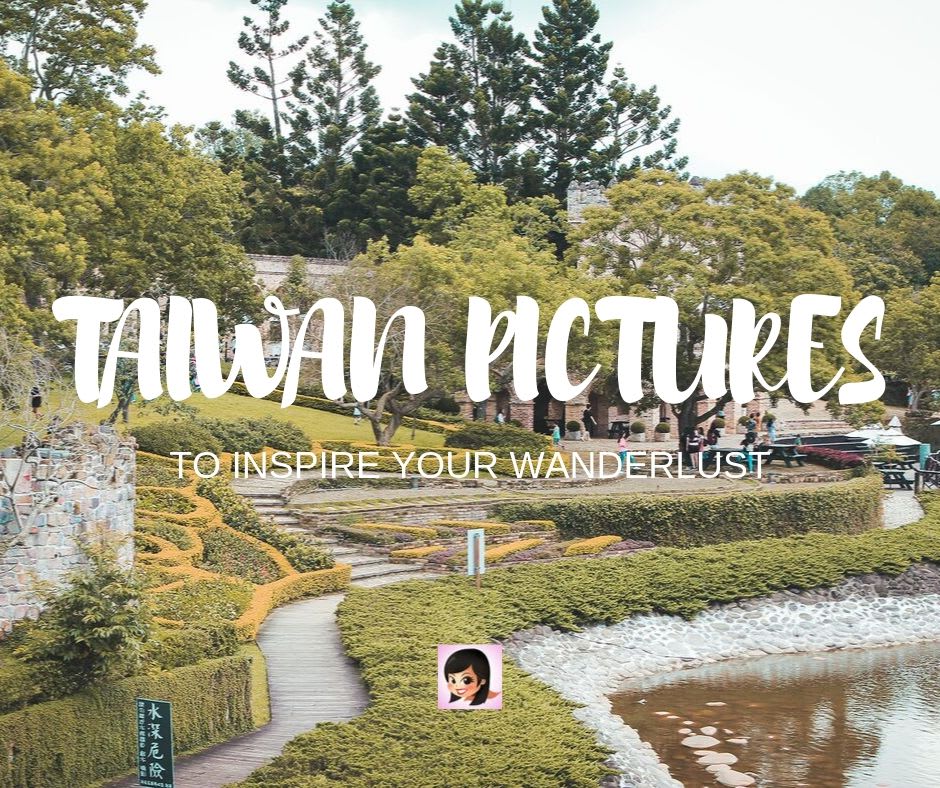 Photo Collection: Taiwan Pictures To Inspire Your Wanderlust