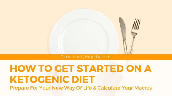How To Get Started On A Ketogenic Diet, part 1
