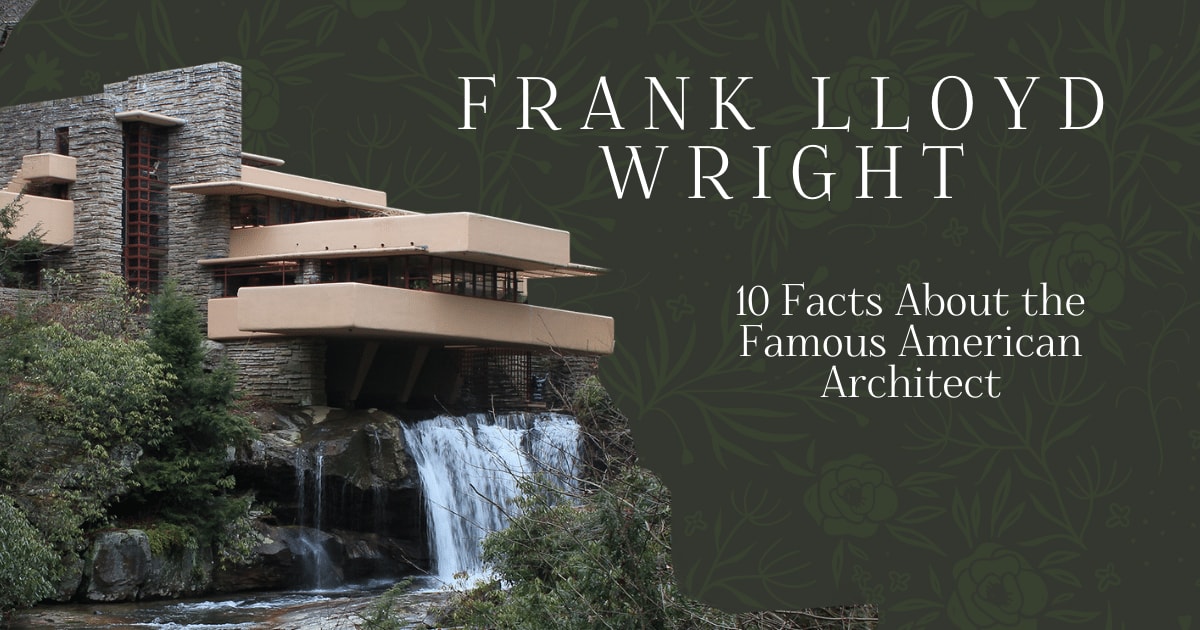 10 Facts About Frank Lloyd Wright, the Most Famous American Architect [Infographic]