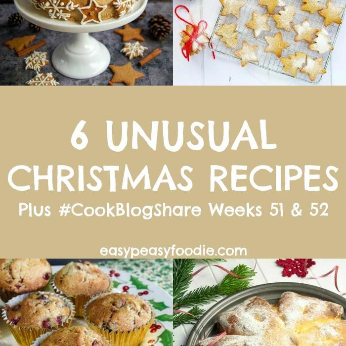 6 Unusual Christmas Recipes and #CookBlogShare Weeks 51 & 52