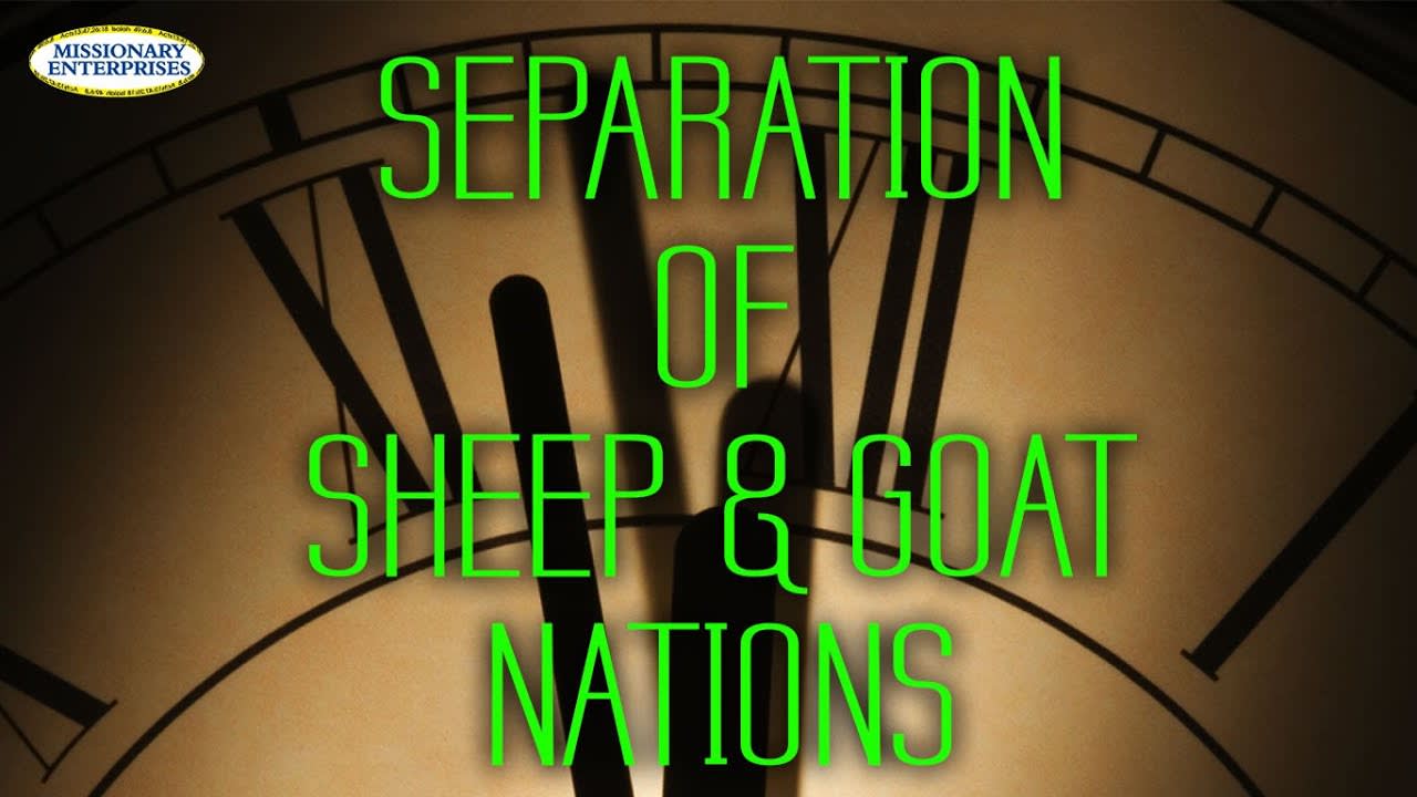 5 - Separation of Sheep & Goat Nations