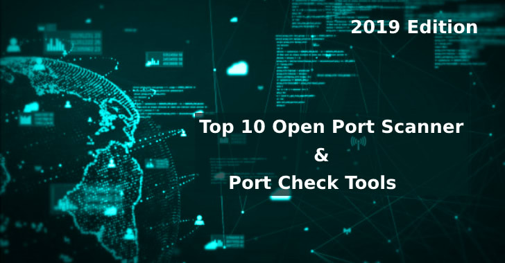 10 Best Open Port Scanner and Port Checker Tools for 2019 (Updated)